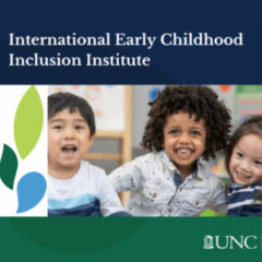 A banner depicting young children with the text 'International Early Childhood Inclusion Insitute"